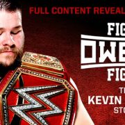 EXCLUSIVE: FULL Content Listing Revealed for WWE 'KEVIN OWENS - Fight Owens Fight' DVD & Blu-Ray wdnfeat_kocontent